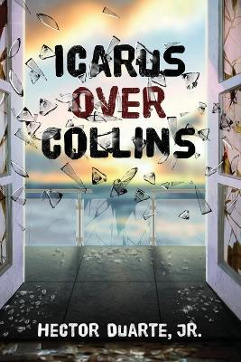 Icarus over Collins - Hector Duarte - cover