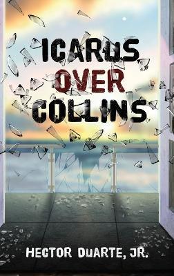 Icarus over Collins - Hector Duarte - cover