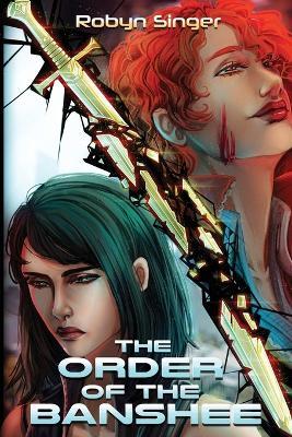 The Order of the Banshee - Robyn Singer - cover