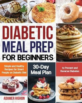 Diabetic Meal Prep for Beginners - Adamer Highon - cover