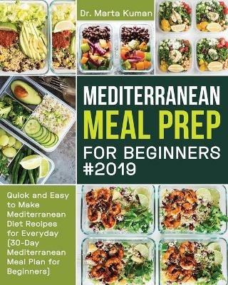 Mediterranean Meal Prep for Beginners #2019 - Marta Kuman - cover