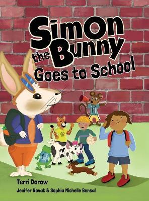 Simon the Bunny Goes to School - Terri Dorow - cover