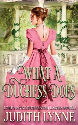 What a Duchess Does - Judith Lynne - cover