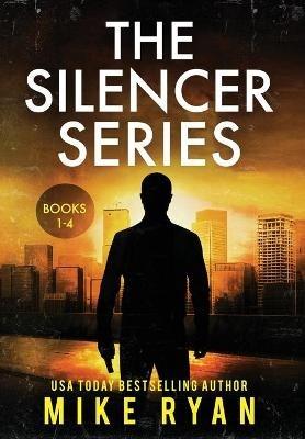 The Silencer Series Books 1-4 - Mike Ryan - cover