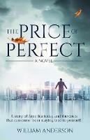 The Price of Perfect - William Anderson - cover