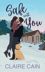 Safe With You: A Small Town Romance