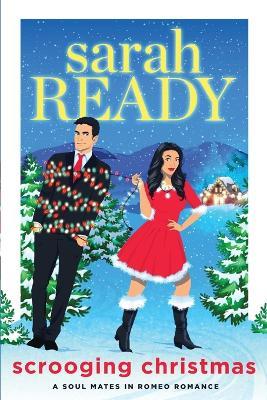 Scrooging Christmas - Sarah Ready - cover