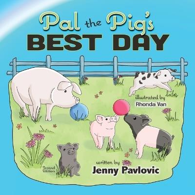 Pal the Pig's Best Day - Jenny Pavlovic - cover