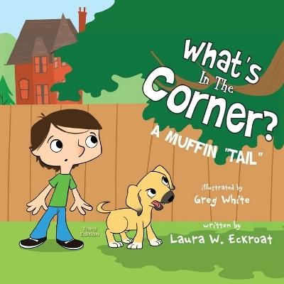 What's in the Corner?: A Muffin Tail - Laura Eckroat - cover