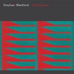 Dreyfuss + Blackford: Seventy Years