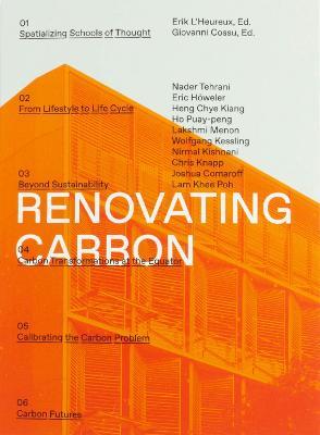 Renovating Carbon: Re-imagining the Carbon Form - Erik L'Heureux,Giovanni Cossu - cover