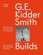 G. E. Kidder Smith Builds: The Travel of Architectural Photography