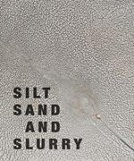 Silt Sand and Slurry: Dredging, Sediment, and the Worlds We Are Making