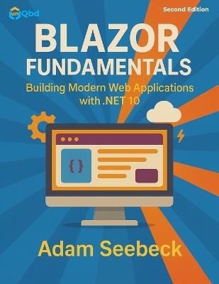 Blazor Fundamentals: Building Modern Web Applications with .NET 10 - Adam Seebeck - cover