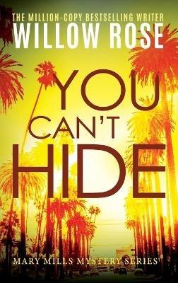 You Can't Hide, - Willow Rose - cover