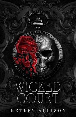 Wicked Court - Ketley Allison - cover