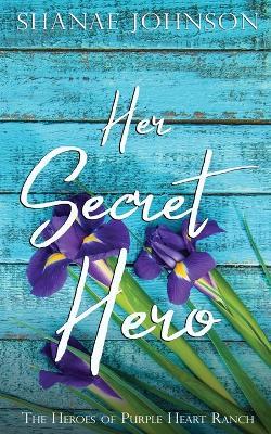 Her Secret Hero - Shanae Johnson - cover