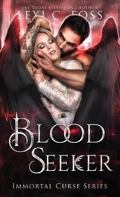 Blood Seeker - Lexi C Foss - cover