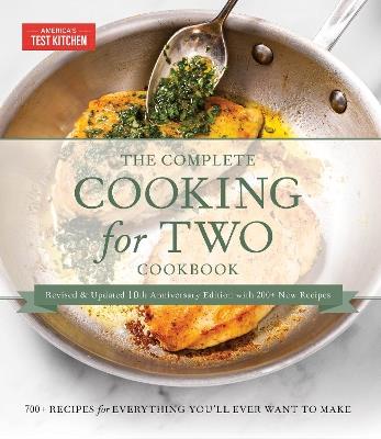 The Complete Cooking for Two Cookbook, 10th Anniversary Gift Edition: 700+ Recipes for Everything You'll Ever Want to Make - America's Test Kitchen - cover