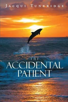 The Accidental Patient - Jacqui Tunbridge - cover