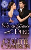 Never Dance with a Duke - Collette Cameron - cover