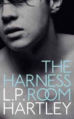The Harness Room - L P Hartley - cover