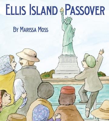 Ellis Island Passover - Marissa Moss - cover