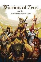 Warriors of Zeus and the Tournament of the Gods - Terence Green - cover