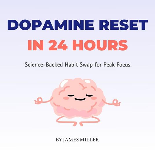 Dopamine Reset in 24 Hours