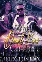 Wht U Don't Kno Can Hurt U - Jerz Toston - cover