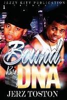 Bound By DNA - Jerz Toston - cover