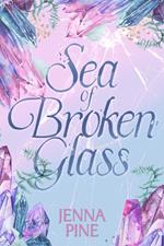Sea of Broken Glass