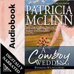 A Cowboy Wedding (Wyoming Wildflowers, Book 9)
