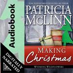Making Christmas (Wyoming Wildflowers, Book 10)
