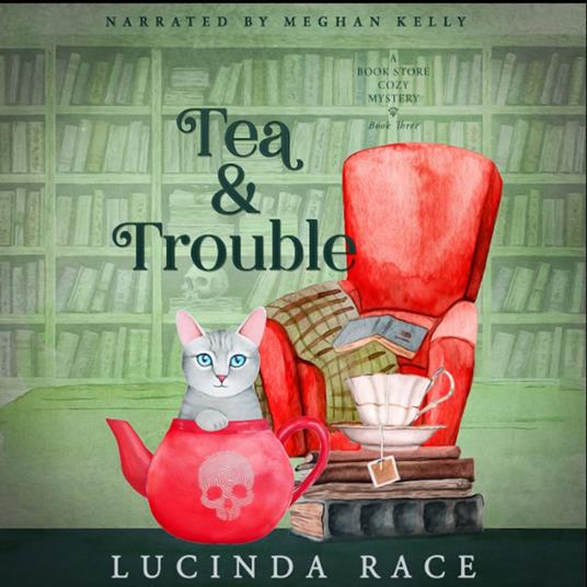 Tea & Trouble