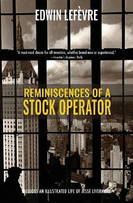 Reminiscences of a Stock Operator (Warbler Classics) - Edwin Lefèvre - cover