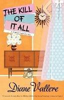 The Kill of It All: A Madison Night Mystery - Diane Vallere - cover