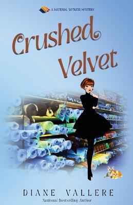 Crushed Velvet: A Material Witness Mystery - Diane Vallere - cover