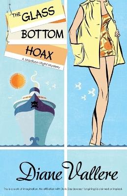 The Glass Bottom Hoax: A Madison Night Mystery - Diane Vallere - cover