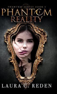Phantom Reality - Laura C Reden - cover