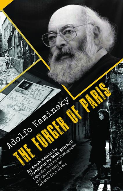 Adolfo Kaminsky The Forger of Paris