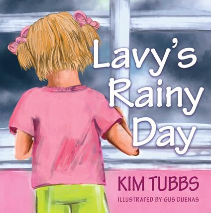 Lavy's Rainy Day - Kim Tubbs - ebook