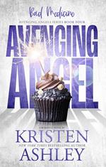 Avenging Angels: Bad Medicine