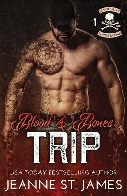 Blood and Bones - Trip - Jeanne St James - cover