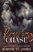 Reigniting Chase - Jeanne St James - cover