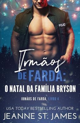 Irmaos de Farda - O Natal da familia Bryson - Jeanne St James - cover