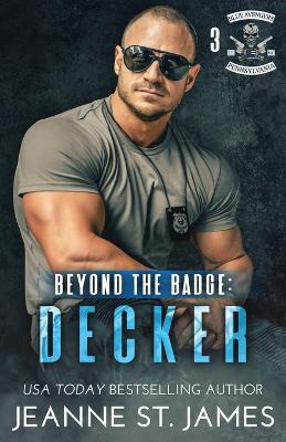 Beyond the Badge - Decker - Jeanne St James - cover