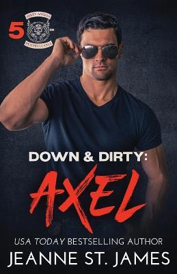Down & Dirty - Axel - Jeanne St James - cover