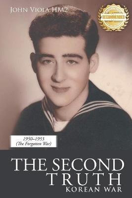 The Second Truth: Korean War - John Viola - cover
