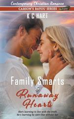 Family Smarts & Runaway Hearts (Contemporary Christian Romance)